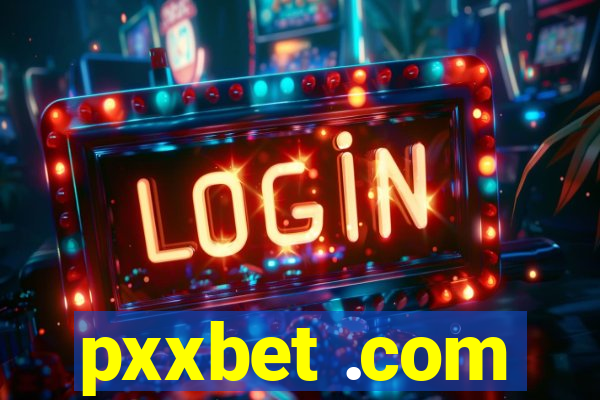 pxxbet .com